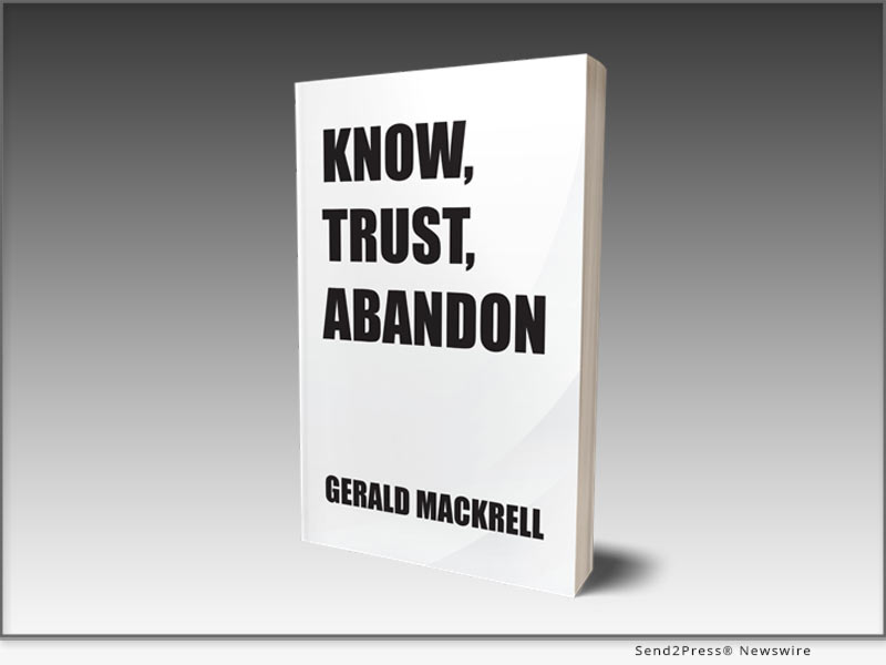 Book: KNOW, TRUST, ABANDON by Gerald Mackrell