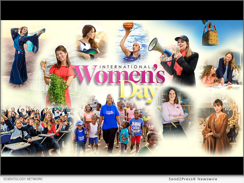 Scientology Network is featuring extraordinary women from across the globe on an all-day marathon for International Women's Day on March 8